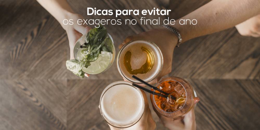 Dicas para evitar os exageros no final de ano