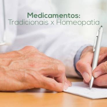 Medicamentos tradicionais x Homeopatia